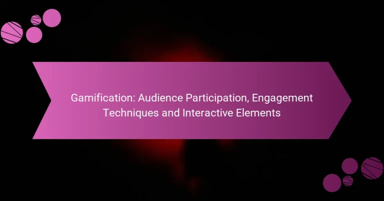 Gamification: Audience Participation, Engagement Techniques and Interactive Elements