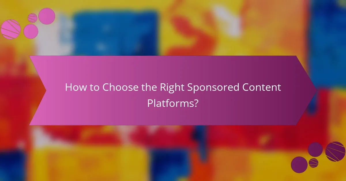 How to Choose the Right Sponsored Content Platforms?