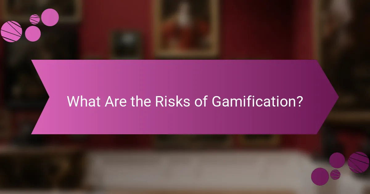 What Are the Risks of Gamification?